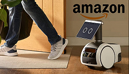 消费端复刻并购模式，亚马逊向家庭机器人纵深发展